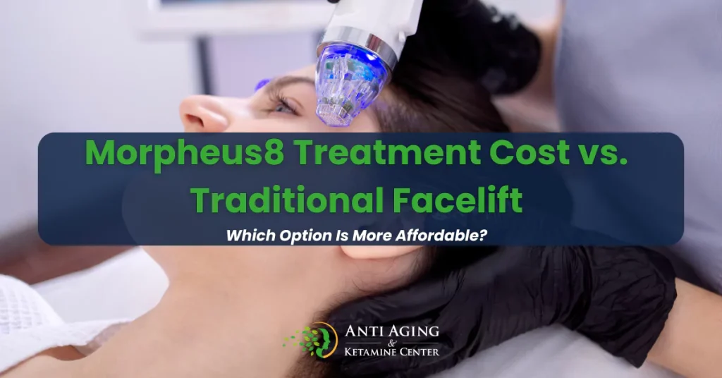 Morpheus8 Treatment Cost vs. Traditional Facelift: Which Option Is More Affordable?