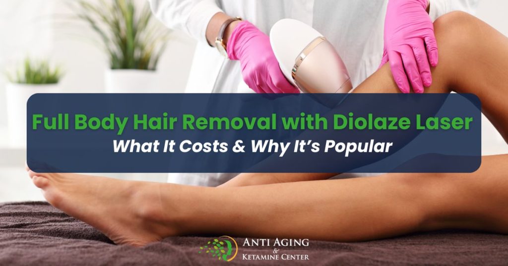Full Body Hair Removal with Diolaze Laser What It Costs & Why It’s Popular